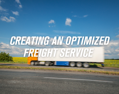 Creating an Optimized Freight Service: The Whole Is Greater Than the Sum of Its Parts